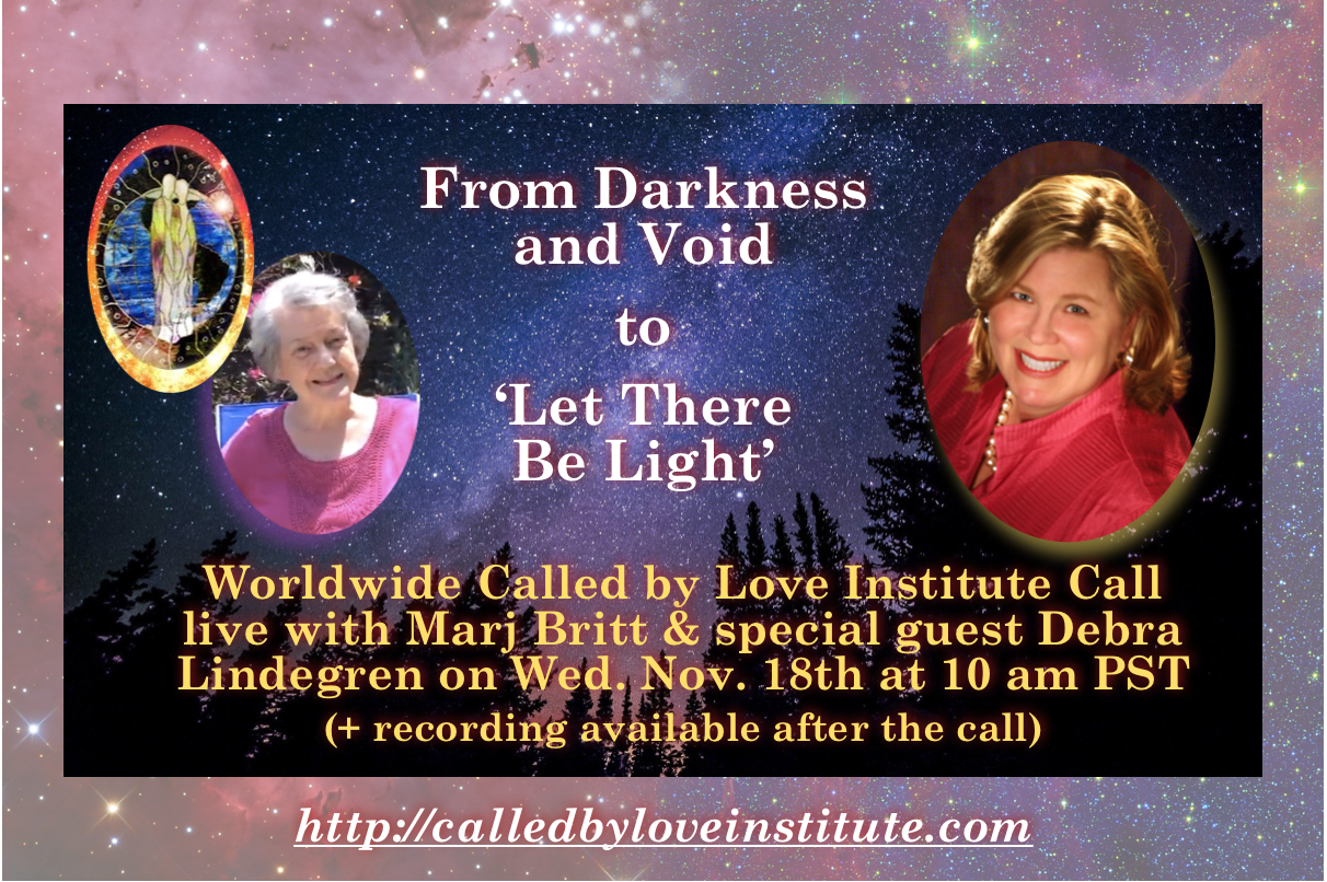 Read more about the article November Called By Love Institute Call with Dr. Marj Britt & Special Guest Debra Lindegren (REPLAY)